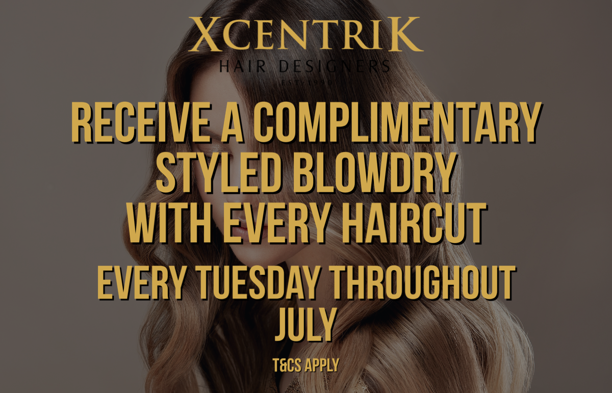 Xcentrik Hair - Free styled blowdry with every haircut